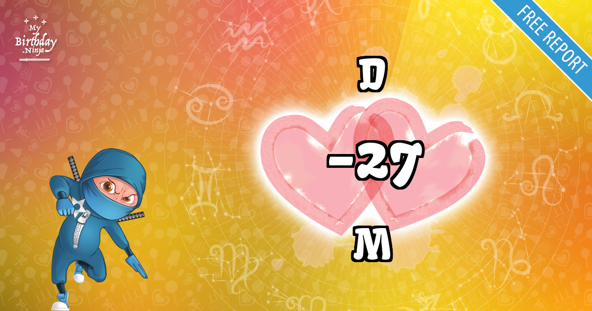 D and M Love Match Score