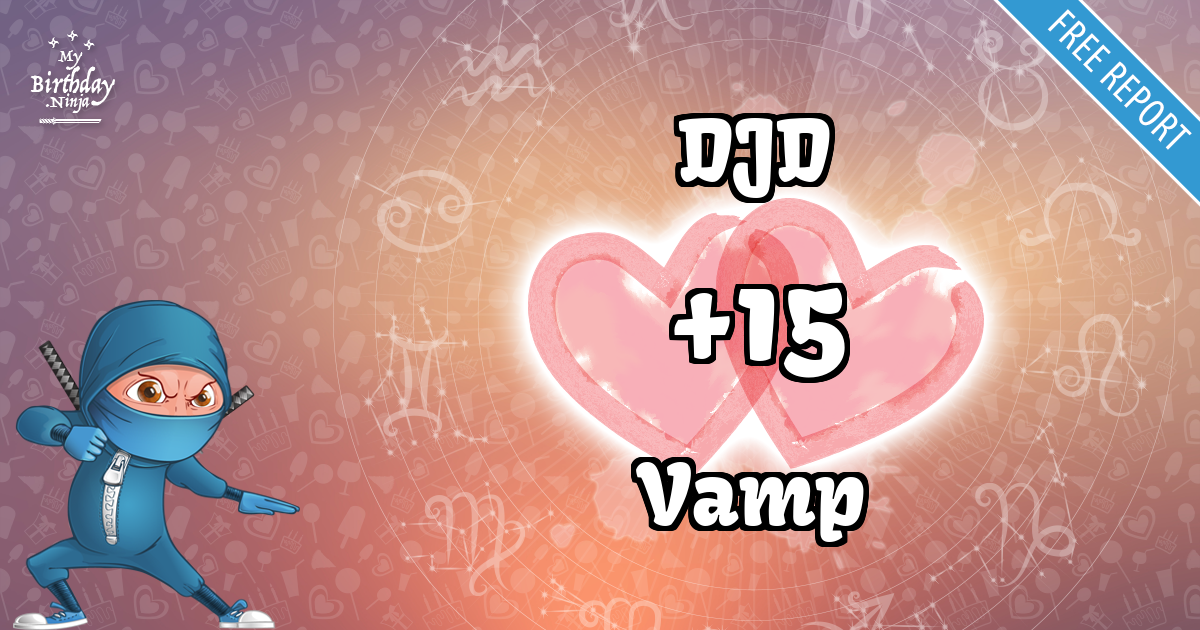 DJD and Vamp Love Match Score