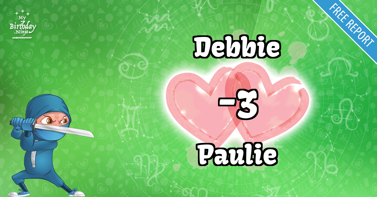 Debbie and Paulie Love Match Score