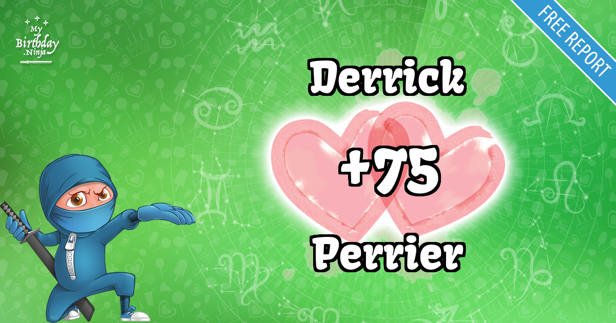 Derrick and Perrier Love Match Score