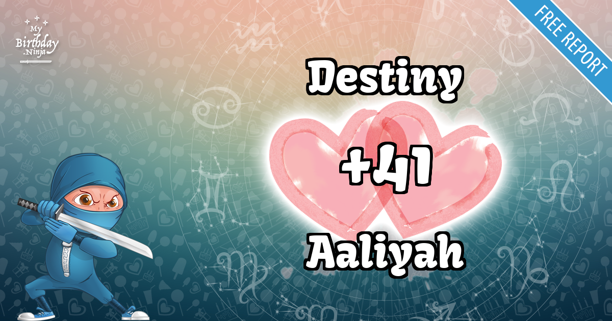 Destiny and Aaliyah Love Match Score