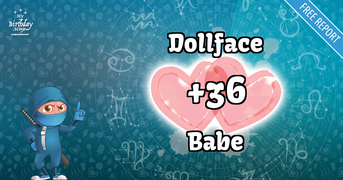 Dollface and Babe Love Match Score