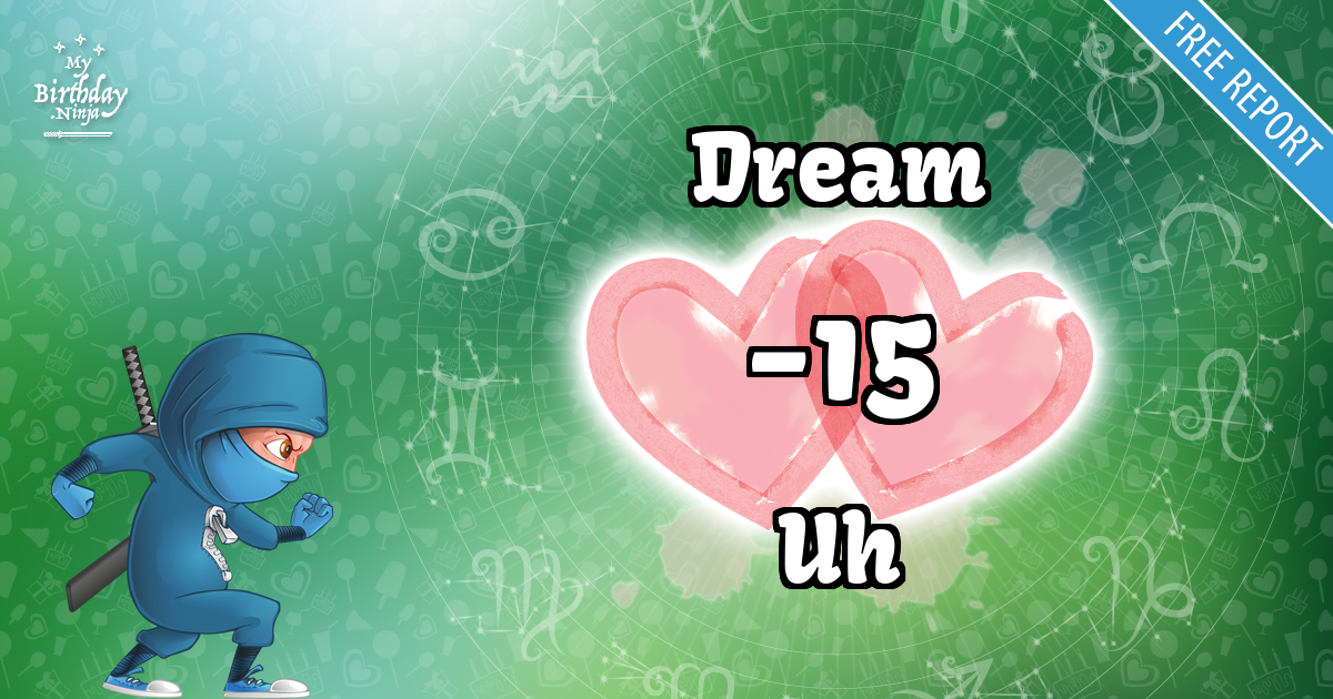 Dream and Uh Love Match Score