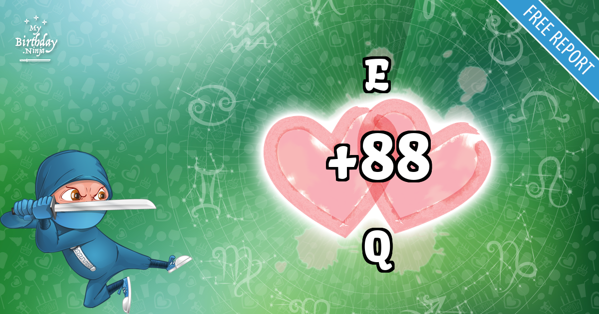 E and Q Love Match Score