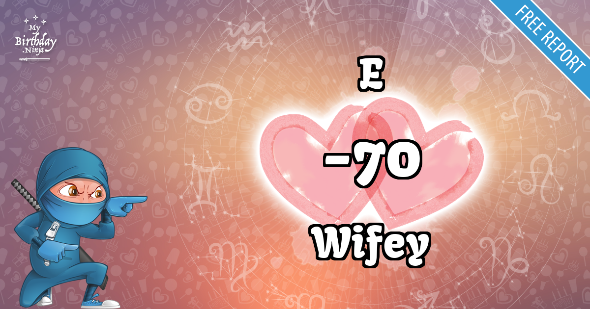 E and Wifey Love Match Score