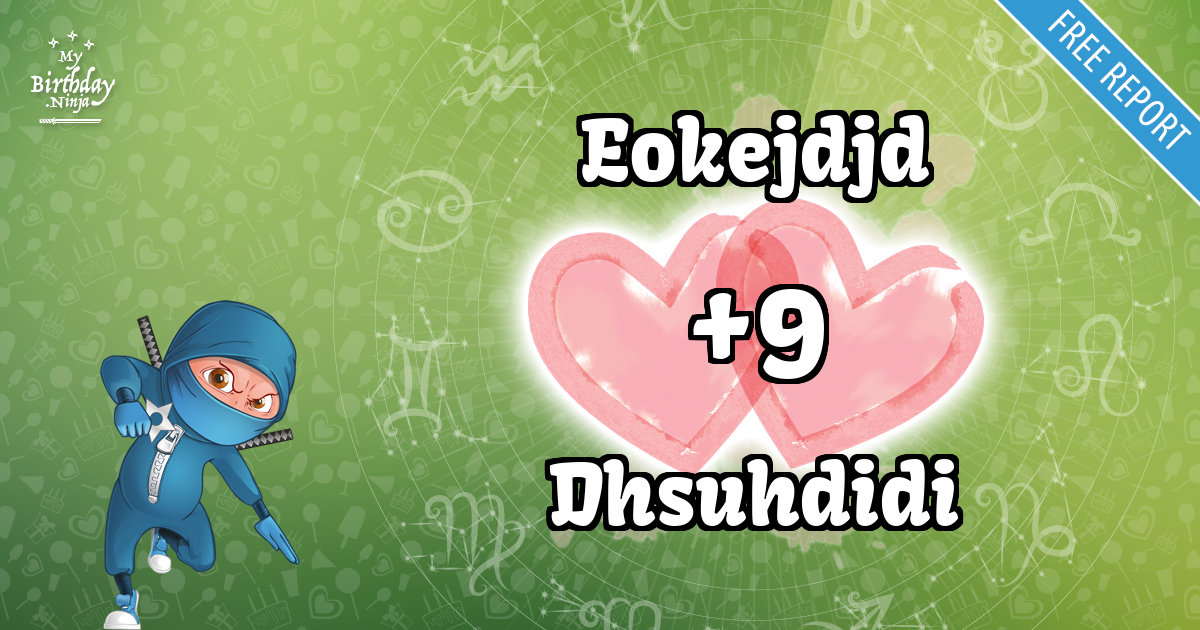 Eokejdjd and Dhsuhdidi Love Match Score