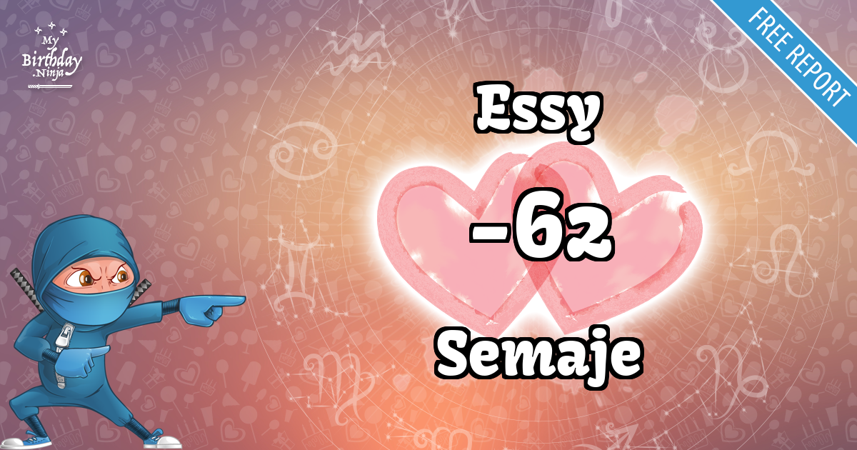 Essy and Semaje Love Match Score