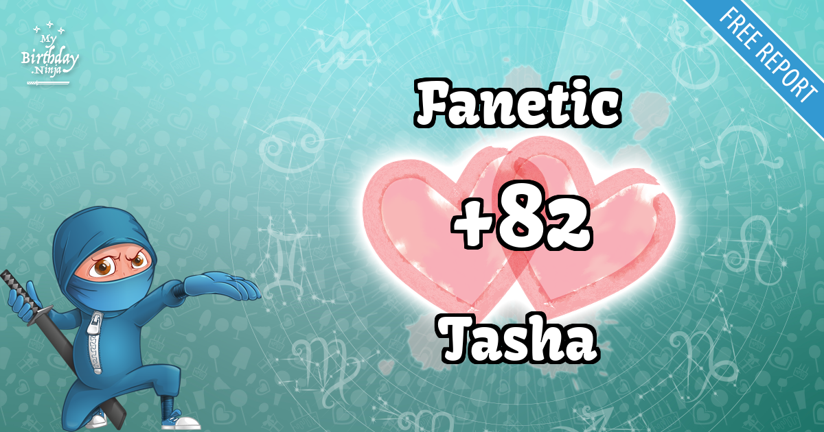 Fanetic and Tasha Love Match Score