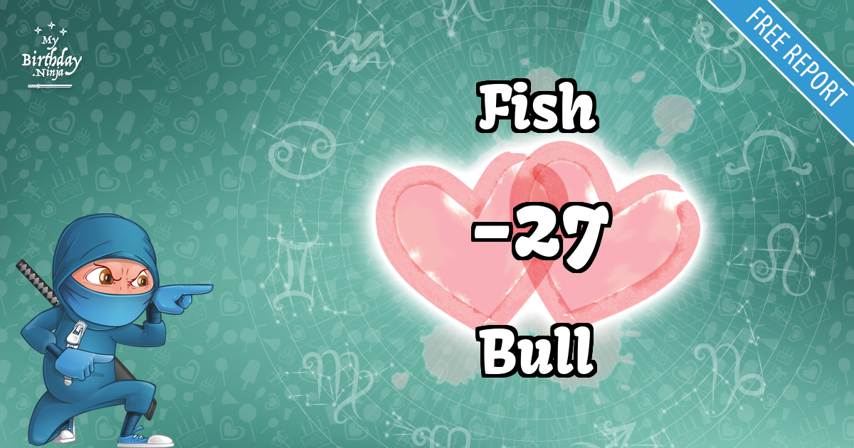 Fish and Bull Love Match Score
