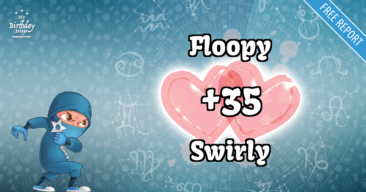 Floopy and Swirly Love Match Score