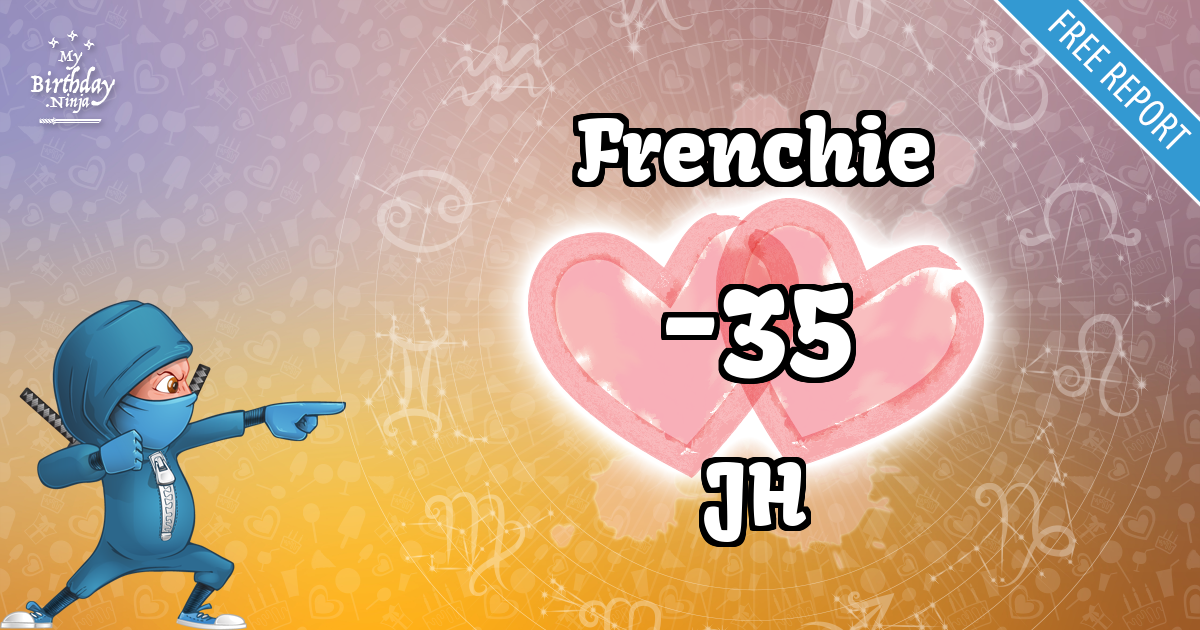 Frenchie and JH Love Match Score