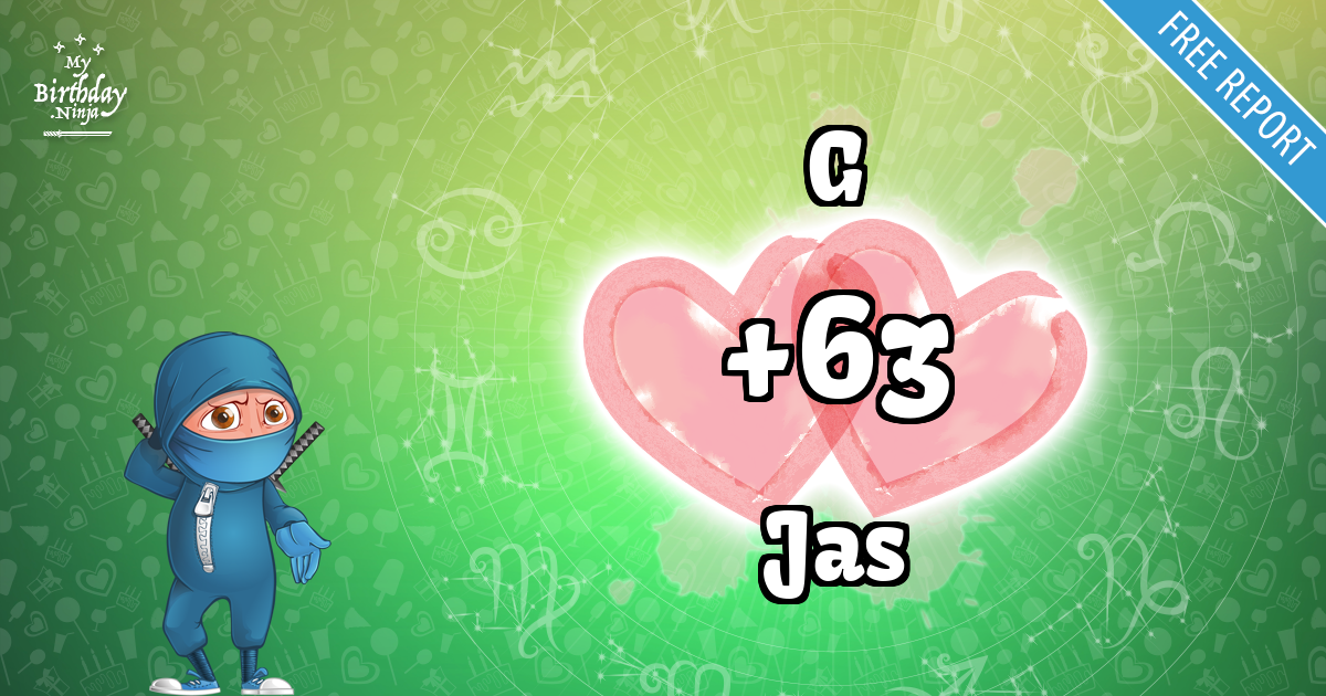 G and Jas Love Match Score