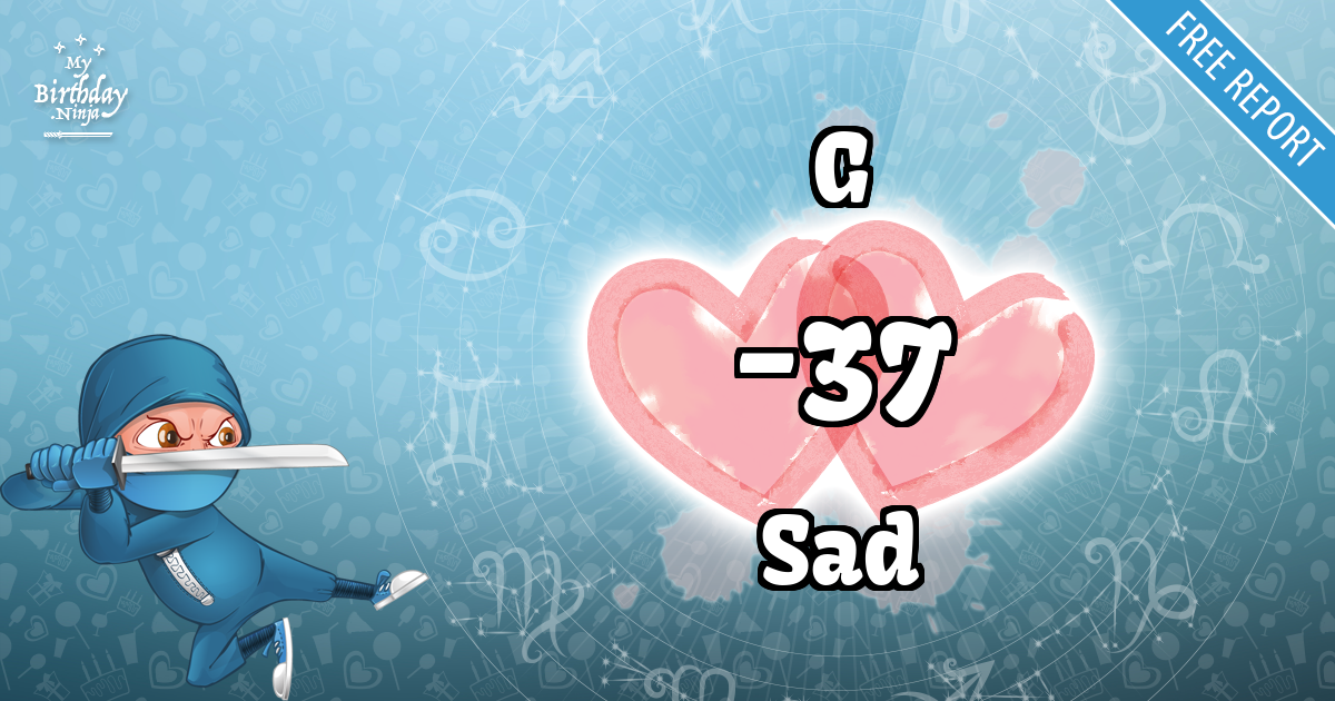 G and Sad Love Match Score