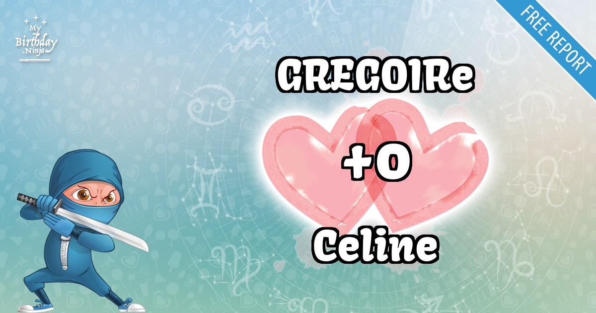GREGOIRe and Celine Love Match Score