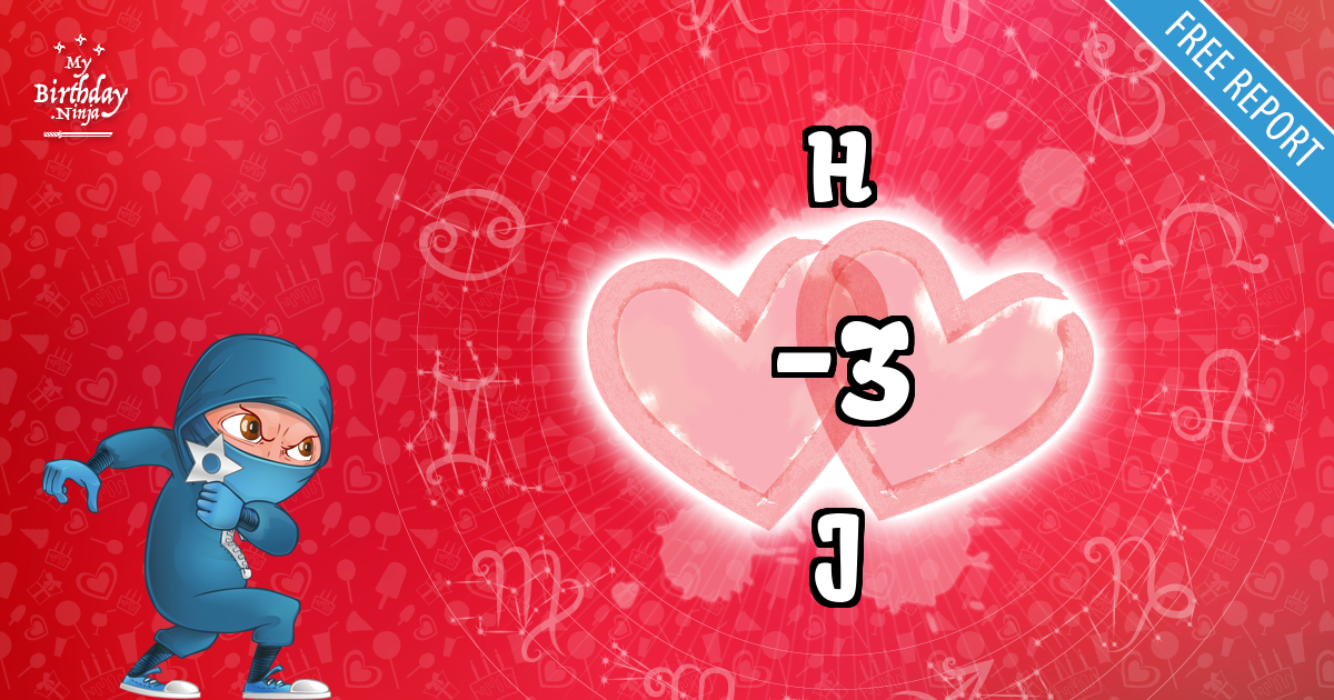 H and J Love Match Score