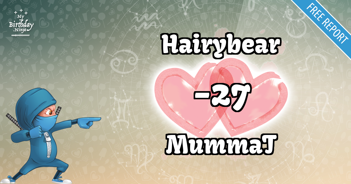 Hairybear and MummaT Love Match Score