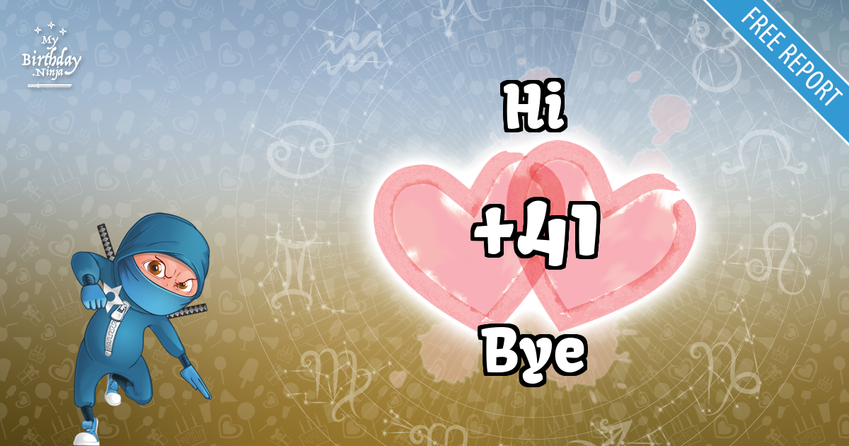 Hi and Bye Love Match Score