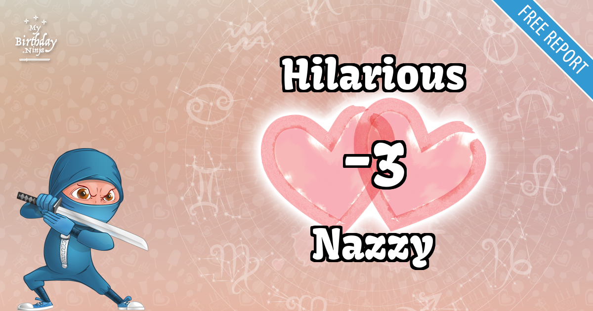 Hilarious and Nazzy Love Match Score