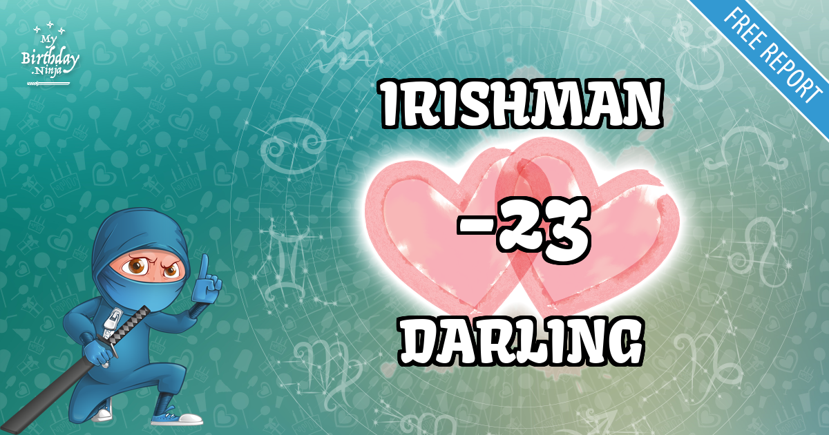 IRISHMAN and DARLING Love Match Score