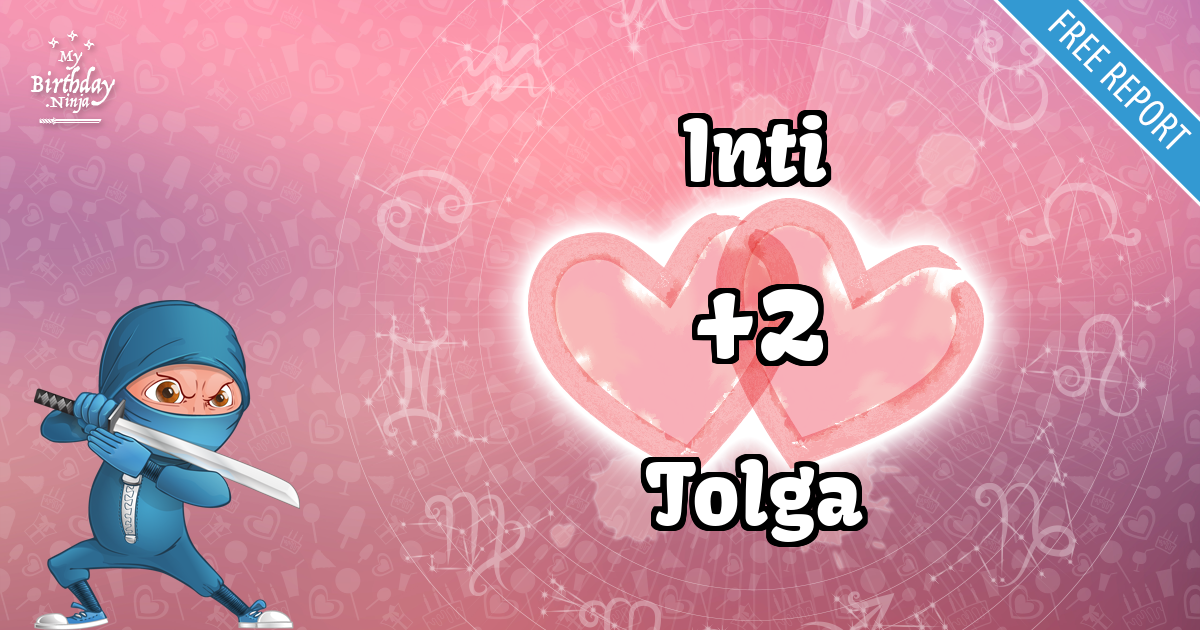 Inti and Tolga Love Match Score