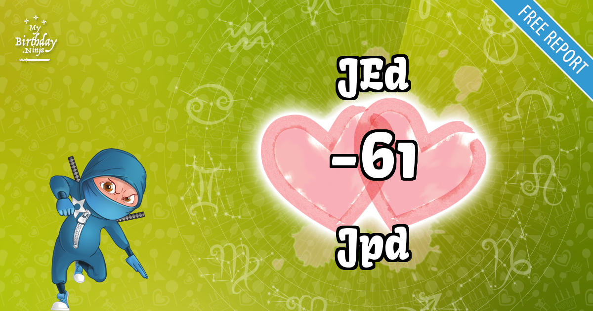 JEd and Jpd Love Match Score
