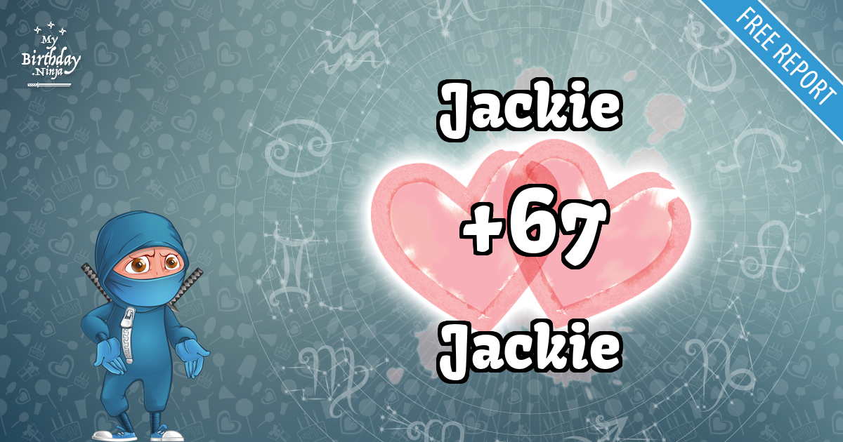 Jackie and Jackie Love Match Score