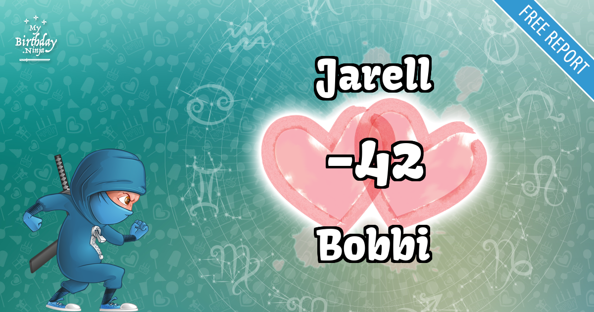 Jarell and Bobbi Love Match Score