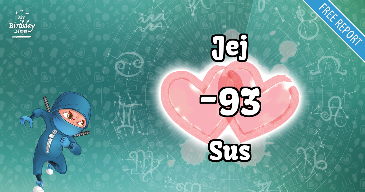Jej and Sus Love Match Score