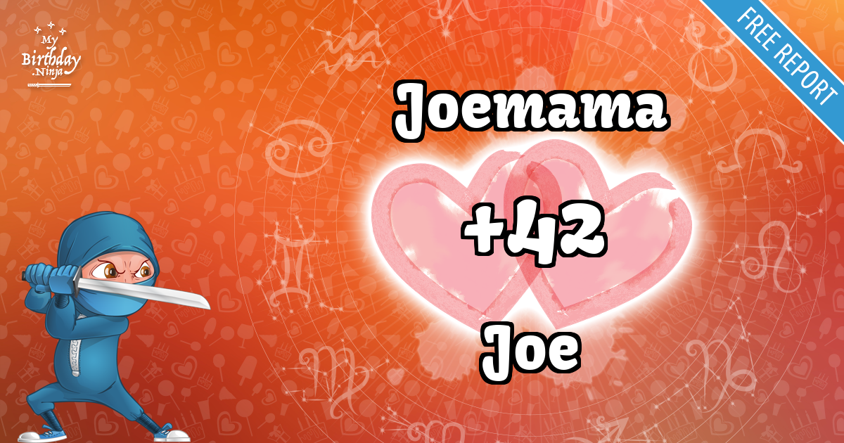 Joemama and Joe Love Match Score