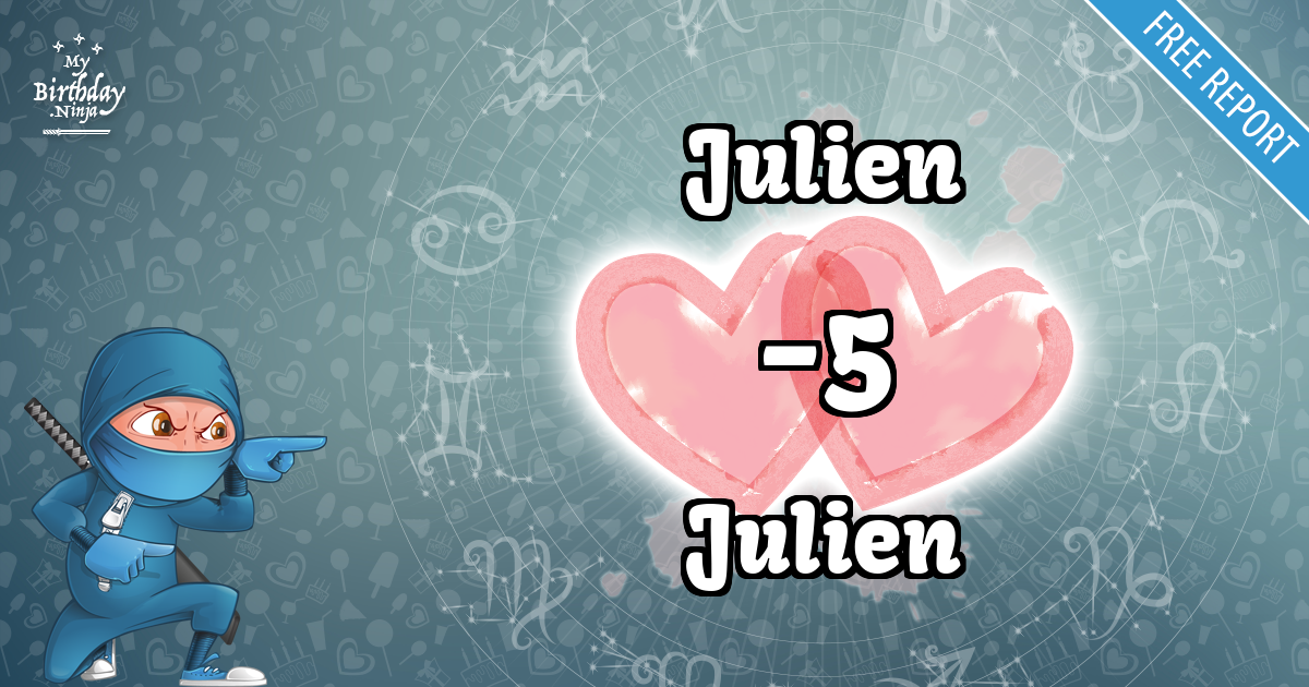 Julien and Julien Love Match Score