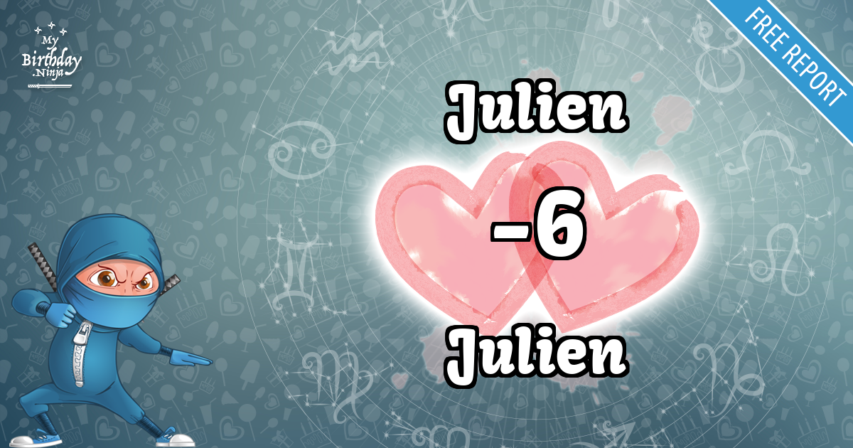 Julien and Julien Love Match Score