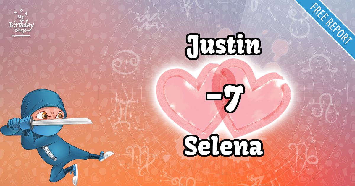 Justin and Selena Love Match Score