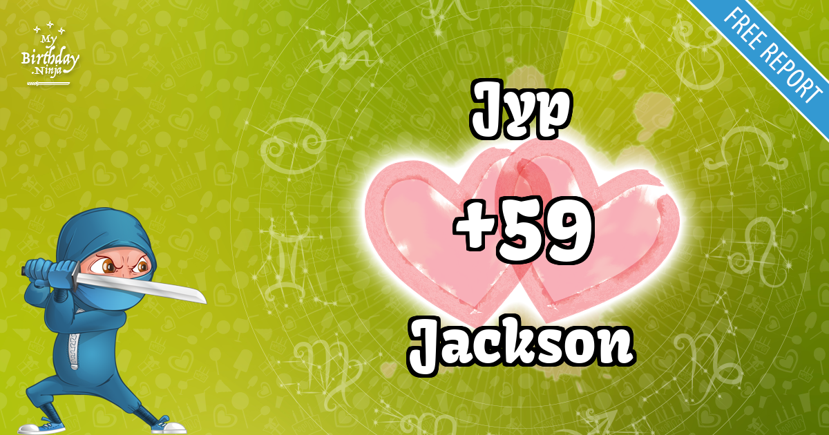 Jyp and Jackson Love Match Score