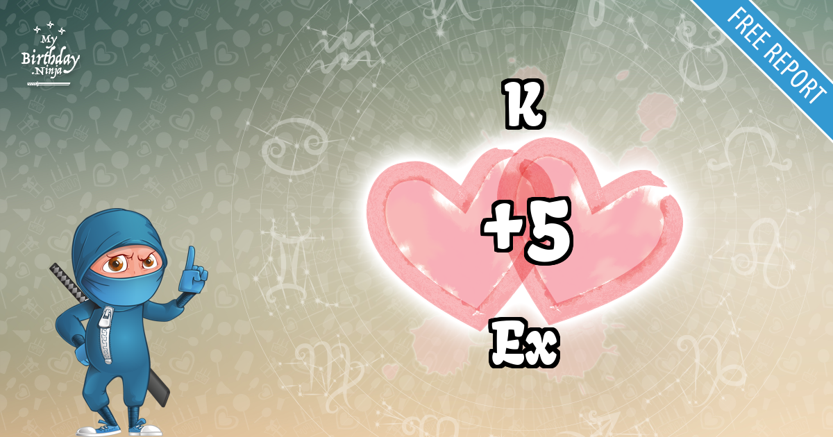 K and Ex Love Match Score