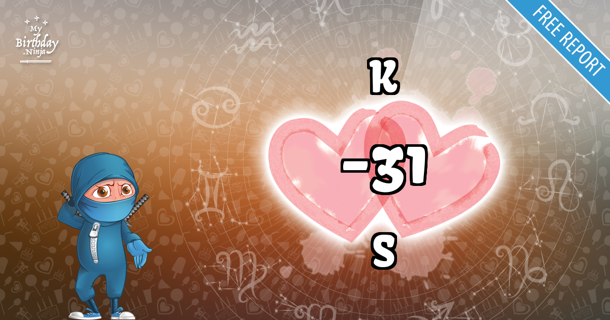 K and S Love Match Score