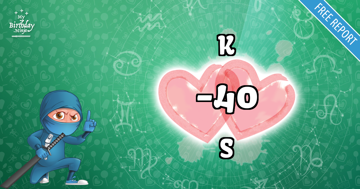 K and S Love Match Score