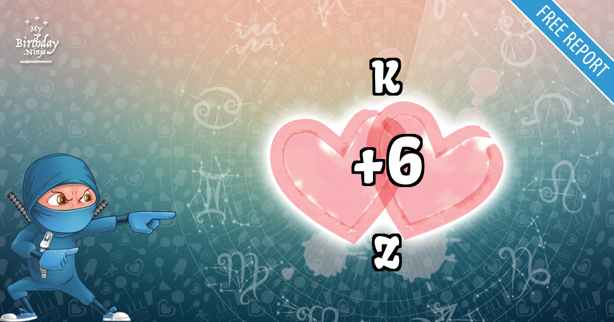 K and Z Love Match Score