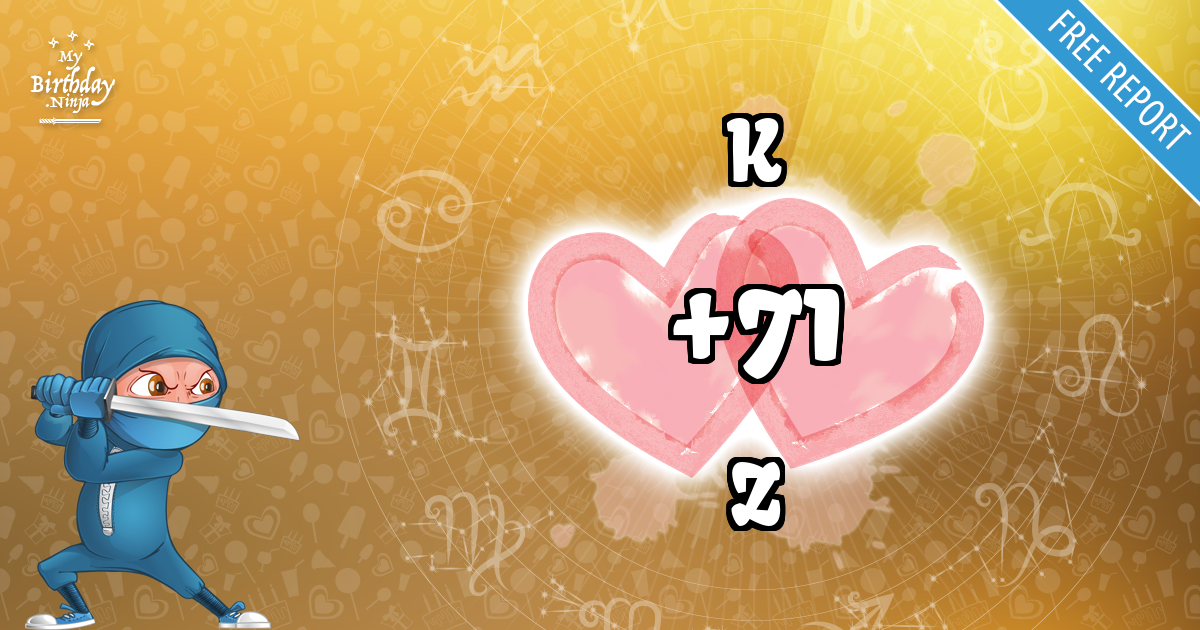 K and Z Love Match Score