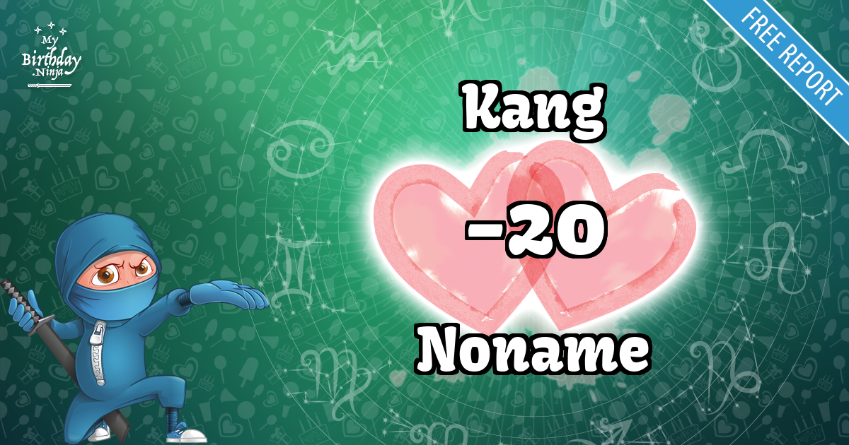 Kang and Noname Love Match Score