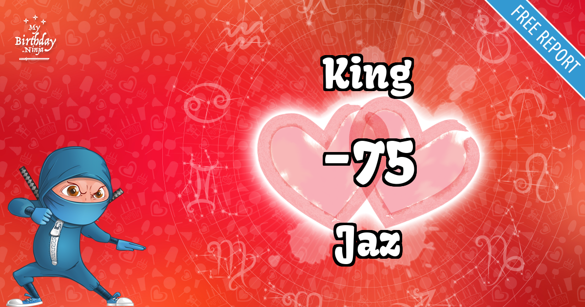 King and Jaz Love Match Score