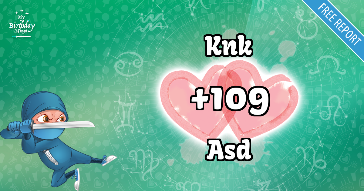 Knk and Asd Love Match Score