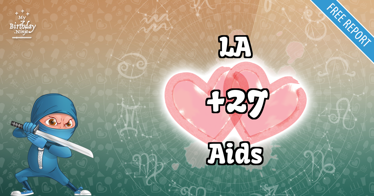 LA and Aids Love Match Score
