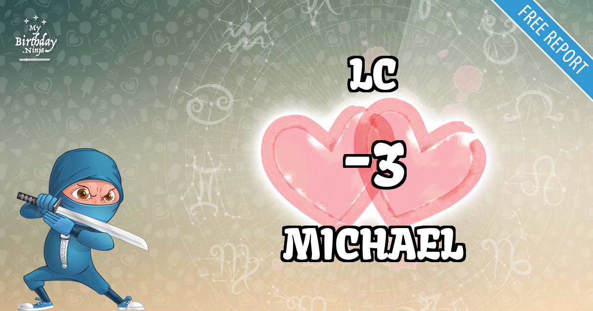 LC and MICHAEL Love Match Score