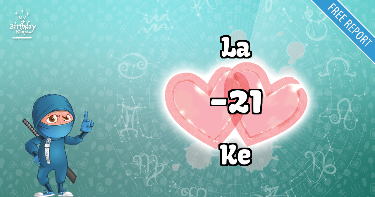 La and Ke Love Match Score