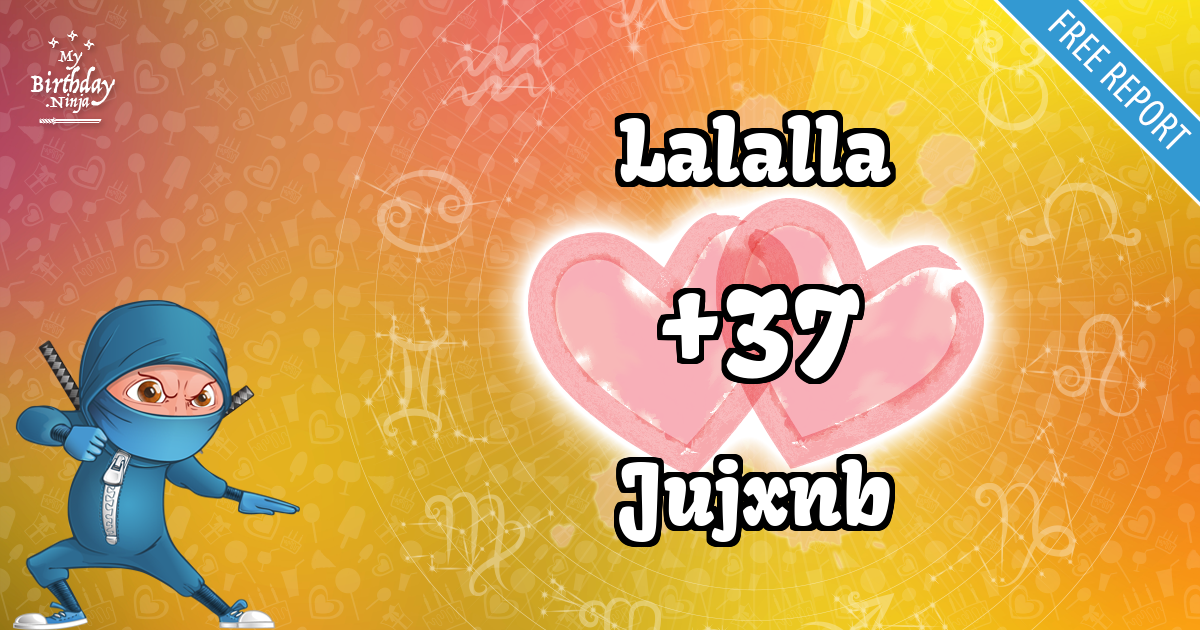 Lalalla and Jujxnb Love Match Score