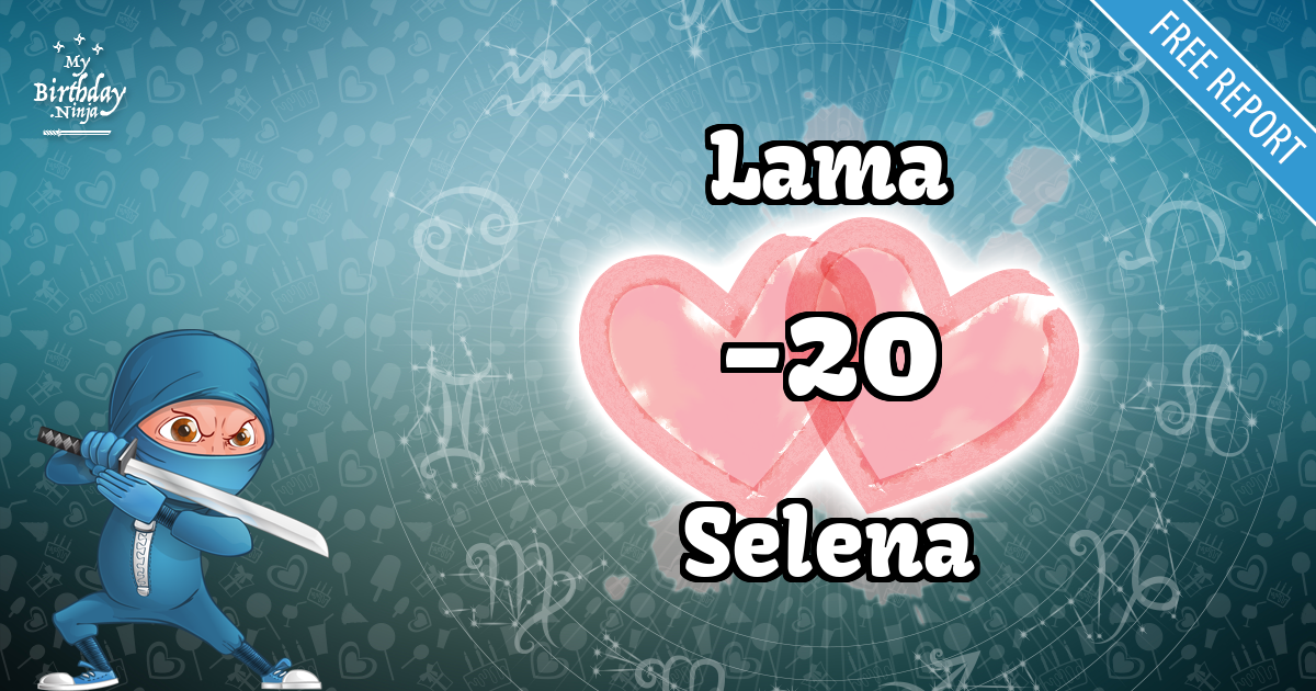 Lama and Selena Love Match Score