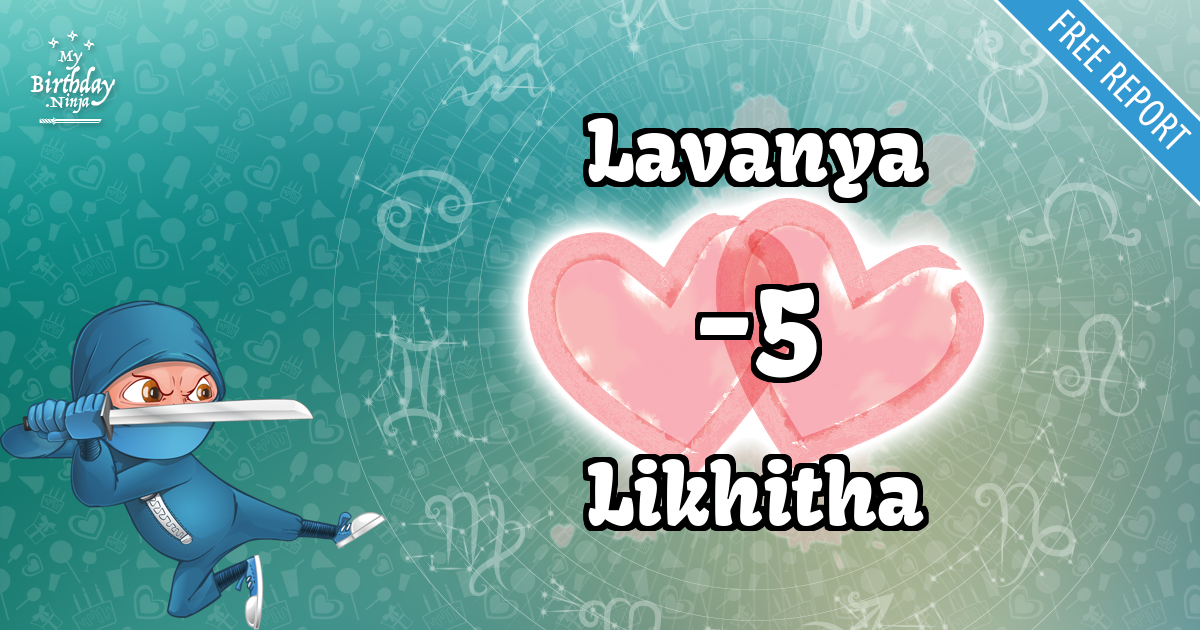 Lavanya and Likhitha Love Match Score