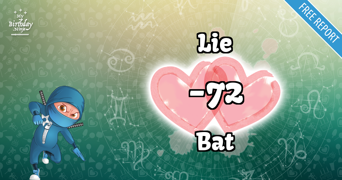 Lie and Bat Love Match Score