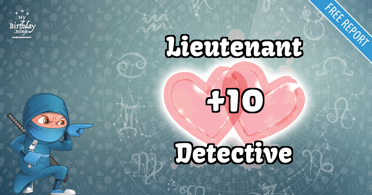Lieutenant and Detective Love Match Score