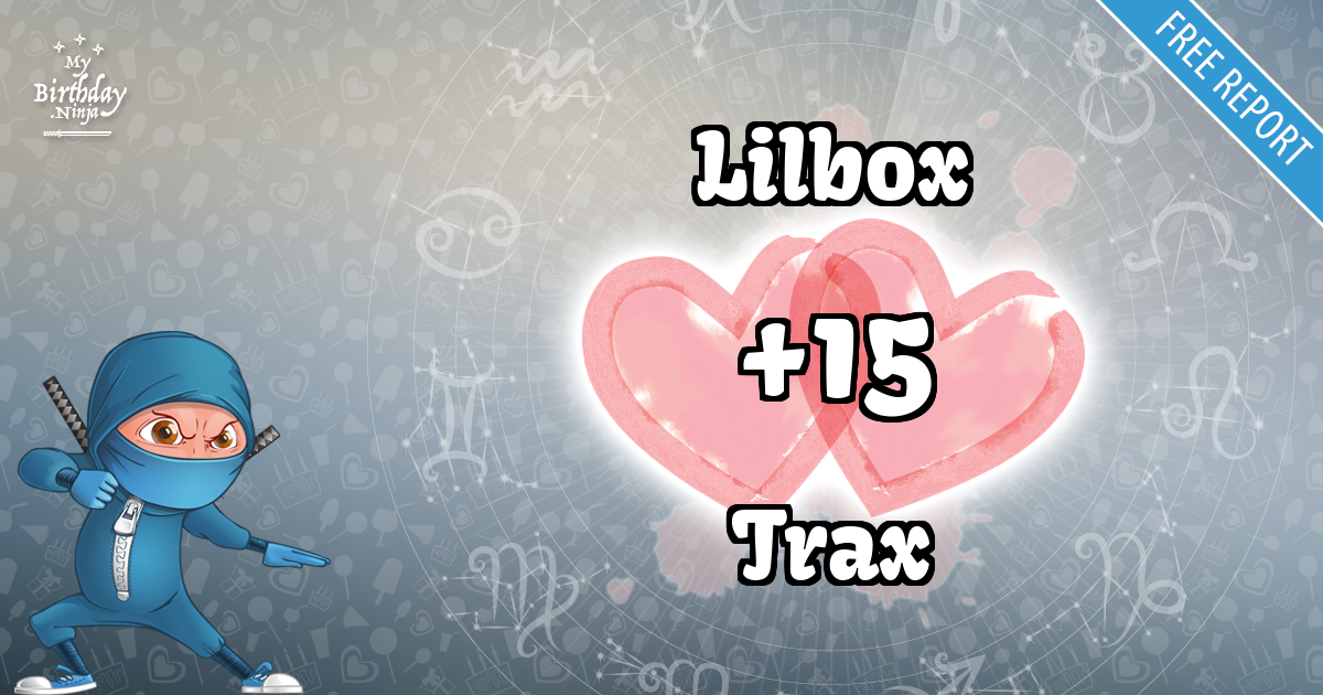 Lilbox and Trax Love Match Score